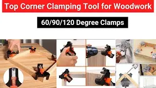 Top Corner Clamping Tool for Woodwork | 60/90/120 Degree Clamps Review On Aliexpress