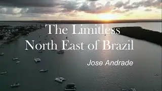 The Limitless North East of Brazil