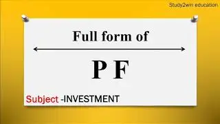 PF ka full form | Full form of PF in English  | Subject -INVESTMENT