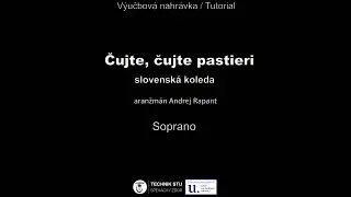 Soprano tutorial: Čujte, čujte pastieri - arr. Andrej Rapant (Slovak music)