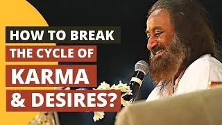 Breaking The Cycle Of Karma & Desires | 2 Minutes Super Talk by Gurudev Sri Sri Ravi Shankar