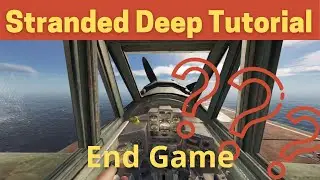 Stranded Deep - Конец игры