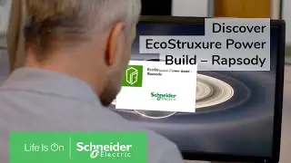 EcoStruxure Power Build &ndash; Rapsody: Configuration and Quotation Software | Schneider Electric