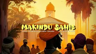 MAKINDU SAHIB | N-ZURI MUSIC | OLAWALE | KESHAV ERANDE