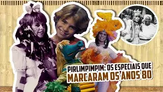 PIRLIMPIMPIM | OS ESPECIAIS DO SÍTIO EM HOMENAGEM A MONTEIRO LOBATO