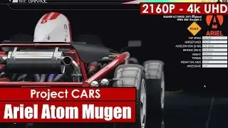 Project CARS gameplay - Ariel Atom Mugen - Walkthrough 2160p - 4K UHD