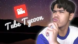 HOW TO GET STARTED ON YOUTUBE | Tube Tycoon (Full Release) #1
