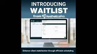 AestheticsPro's NEW Waitlist Feature