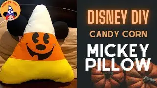 DISNEY DIY | Candy Corn Mickey Mouse Pillow | Craft Collab Fall 2020