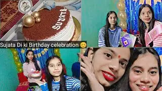 Sujata Di ki Birthday celebration go and enjoy 😘
