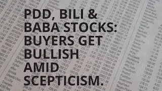 PDD, BILI & BABA Stock: Covid-19 Restrictions Could Ease In Beijing And Shenzhen.