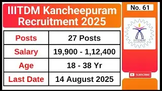IIITDM Kancheepuram Recruitment 2025 | Junior Assistant Assistant Jobs | Total 27 Vacancy