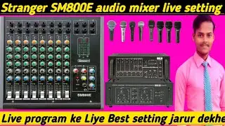 sm800e setting | stranger sm800e mixer settings | stranger sm800e mixer echo setting | sm800e mixer