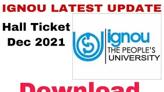 IGNOU Hall Ticket TERM END EXAM 2021 Admit Card