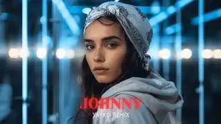 Tayna - Johnny (Vayko Remix)