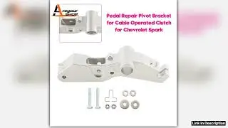 Areyourshop Pedal Repair Pivot Bracket for Cable Operated Clutch for Chevrolet Spark User Favorite