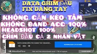 Data headshot antiband 100% ghim đầu nam nữ, kh&ocirc;ng cần k&eacute;o t&acirc;m fix dang tay💥 NO ROOT