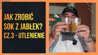 Jak zrobić sok jabłkowy? | Część 3 | Utlenienie