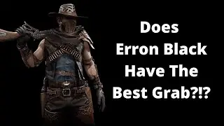 Erron Black Command Grab Tech For Mortal Kombat 11 Ultimate