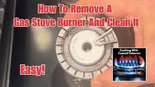 How To REMOVE A GAS Stove BURNER And CLEAN It! 👍👍👍