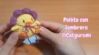 Pollito con Sombrero a Crochet | Amigurumi | Catgurumi | Tutorial
