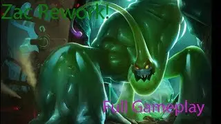 Rework Zac Full Gameplay, The Combacks!