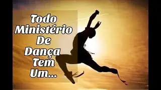 Todo ministerio de  dança tem um!