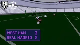 WHU vs RMA | mezmerised scores in the last minute to dump Real Madrid out! | UCL Highlights