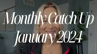 January 2024 Catch Up!