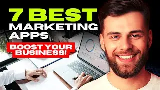 Top 7 Best Marketing Apps for 2024 🚀 Boost Your Business with These Tools!