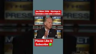 Joe Biden 2006 - &ldquo; Marriage is between a man and a woman&rdquo;  #whathappened