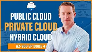 AZ-900 Episode 3 | Public Private Hybrid | Microsoft Azure Fundamentals Full Course