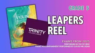 Leapers Reel by Julian Ferraretto | Play Along | Trinity College London Grade 5 Violin Exams 2025