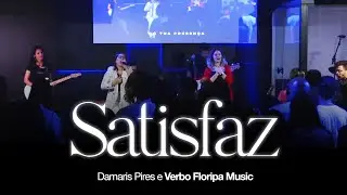 Satisfaz - Damaris Pires, Verbo Floripa Music | Moment