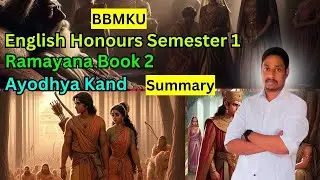 Ramayana Book 2 (Ayodhya Kand) Summary | BA English Semester 1 BBMKU University