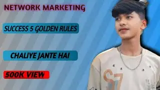 NETWORK MARKETING || KE 5 GOLDEN RULES|| @gauravkr.official 