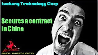Luokung Technology Corp secures a contract in China - lkco stock #lkco