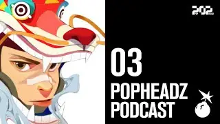PopHeadz Podcast Episode 3