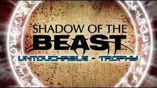 Shadow of the Beast - Untouchable - Trophy
