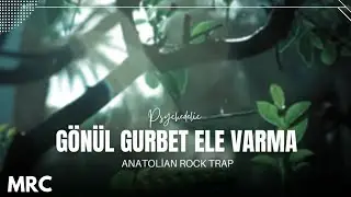 G&ouml;n&uuml;l Gurbet Ele Varma | Psychedelic Anatolian Rock Trap (Krb M&uuml;zik) 