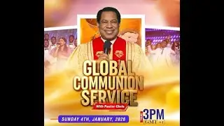 LIVE: GLOBAL COMMUNION SERVICE WITH PASTOR CHRIS || DECEMBER 7TH 2025