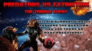 Predators vs Extinction-The tribble event