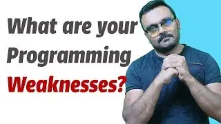 what are your programming weaknesses? Can you improve your coding?