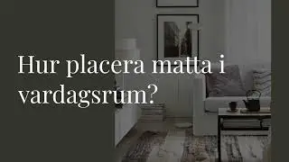 Hur placera matta i vardagsrum?