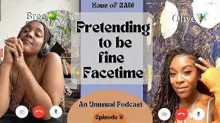 When pretending to be fine goes wrong | An Unusual Podcast ep.2