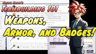 Casual Crono's Another Eden Teambuilding 101: Weapons, Armor, and Badges!