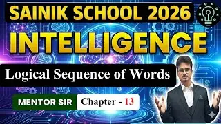 Logical Sequence of Words | Class 6 Reasoning | Sainik School Entrance 2026 | By Mentor Sir