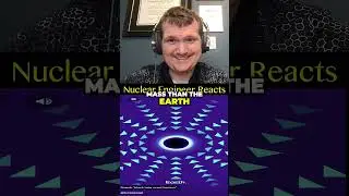 How Dangerous is a Coin Sized Black Hole? - Nuclear Engineer Reacts to Kurzgesagt
