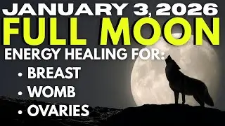 ENERGY HEALING : WOMB, OVARIES & BREAST