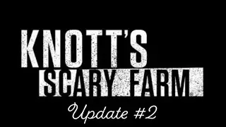 Knotts Scary Farm 2019 Update (08/24/19)